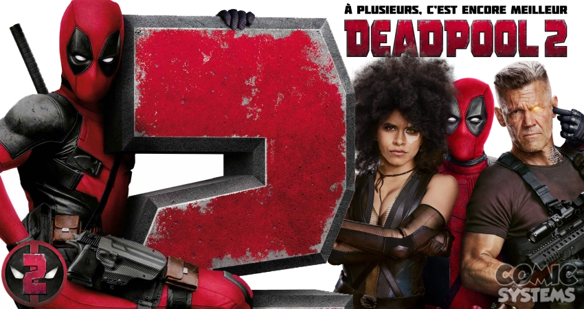 Deux nouvelles affiches pour la France - Deadpool 2 (actualité)