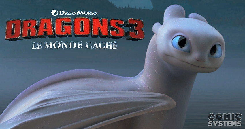 Dragons 3 Le Monde Caché Film Complet 3 images sont dévoilées avant la bande annonce - Dragons 3 Le Monde